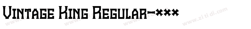 Vintage King Regular字体转换 Vintage King Regular字体转换